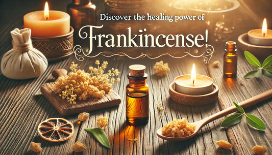 Frankincense for Physical, Emotional, and Spiritual Wellness